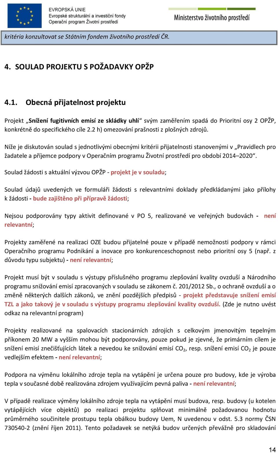 2 h) omezování prašnosti z plošných zdrojů.