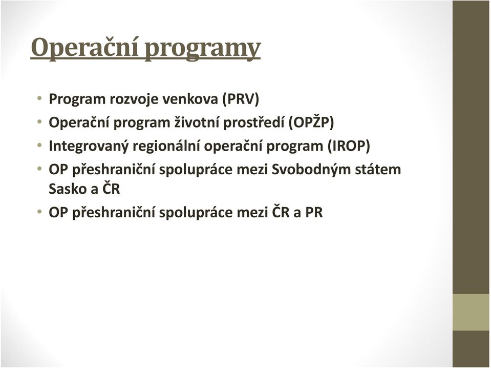 operační program (IROP) OP přeshraniční spolupráce mezi