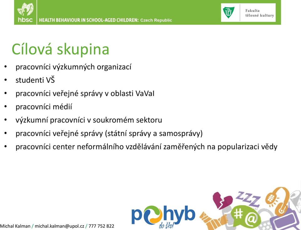 soukromém sektoru pracovníci veřejné správy (státní správy a