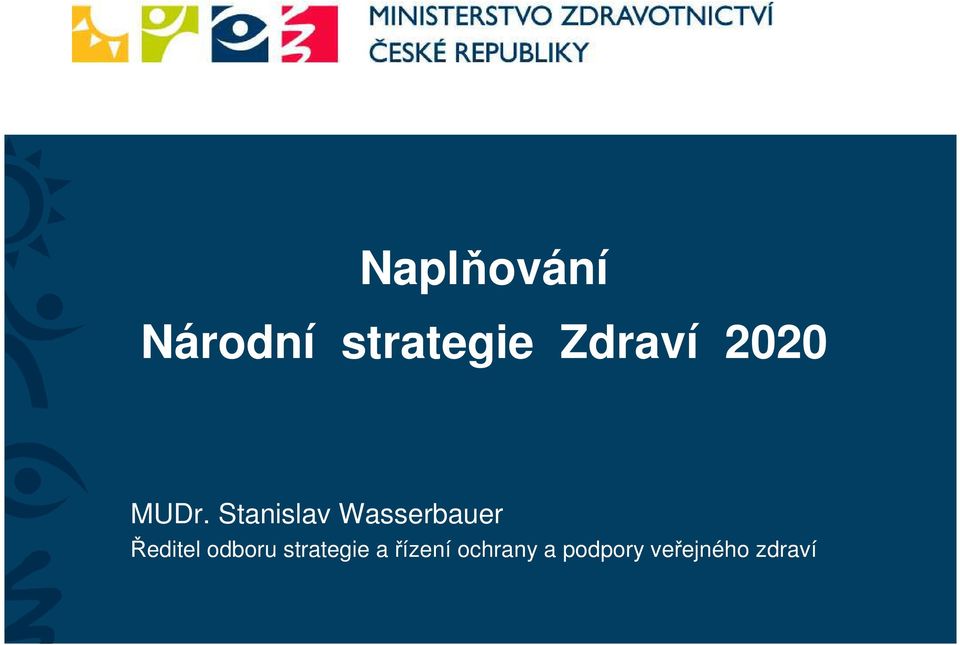 Stanislav Wasserbauer Ředitel