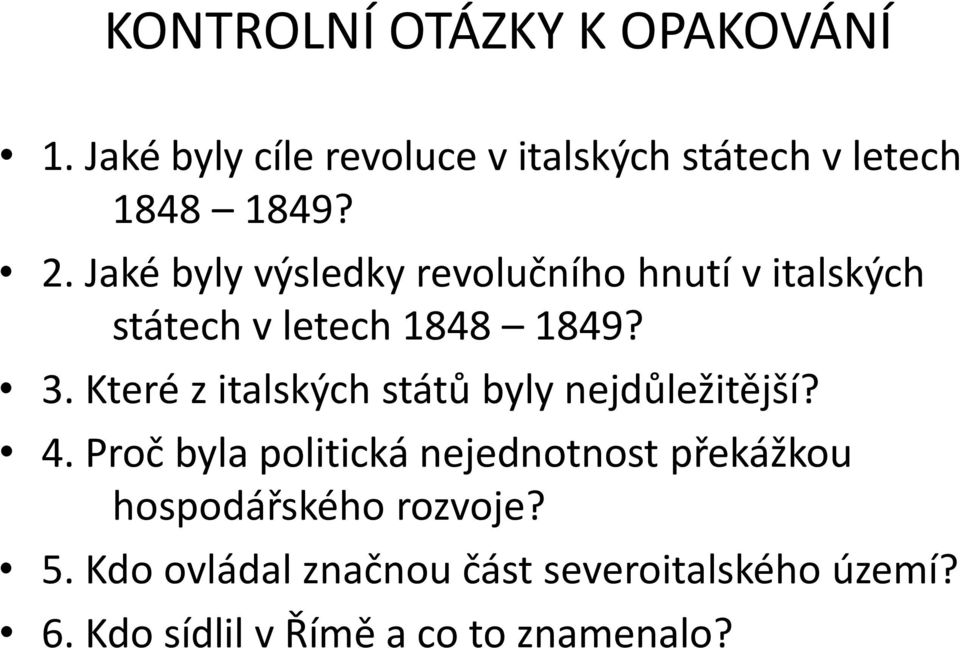 Které z italských států byly nejdůležitější? 4.