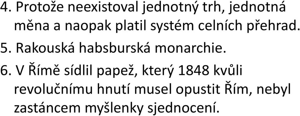 Rakouská habsburská monarchie. 6.