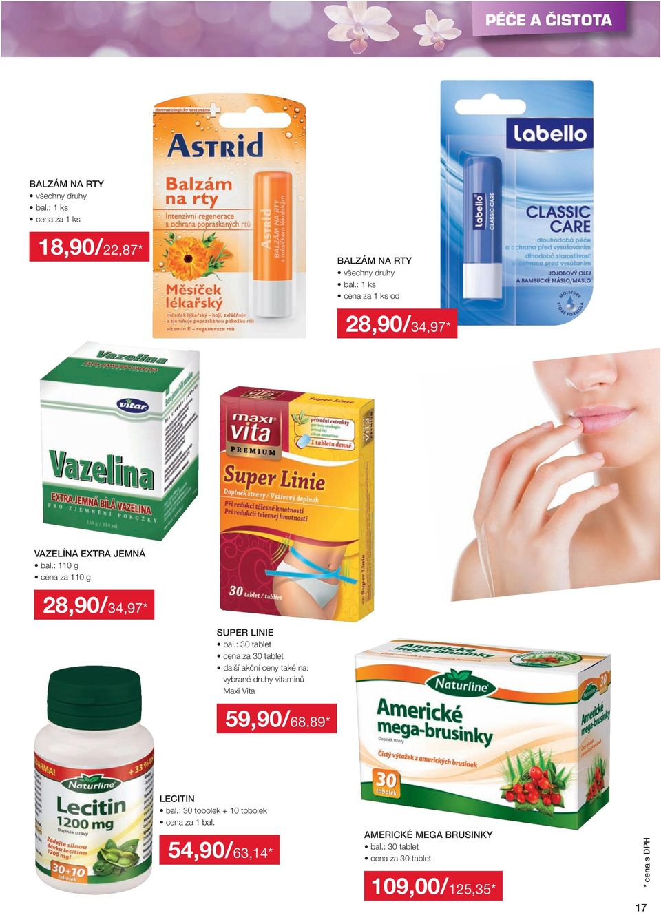 : 30 tablet cena za 30 tablet další akční ceny také na: vybrané druhy vitaminů Maxi Vita 59,90 / 68,89 *