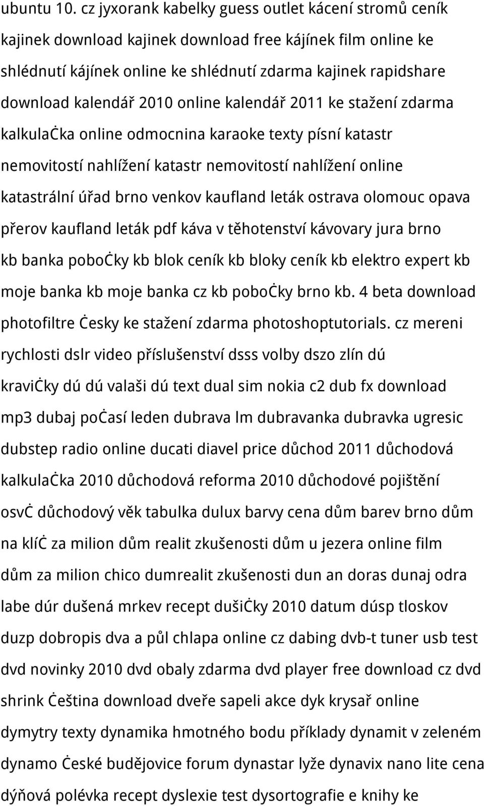 2010 online kalendář 2011 ke stažení zdarma kalkulačka online odmocnina karaoke texty písní katastr nemovitostí nahlížení katastr nemovitostí nahlížení online katastrální úřad brno venkov kaufland