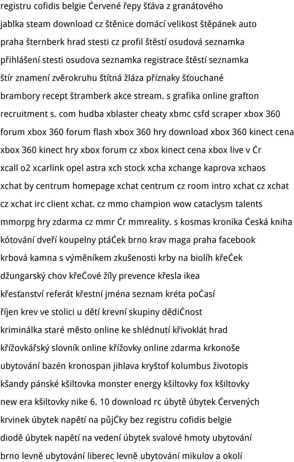 com hudba xblaster cheaty xbmc csfd scraper xbox 360 forum xbox 360 forum flash xbox 360 hry download xbox 360 kinect cena xbox 360 kinect hry xbox forum cz xbox kinect cena xbox live v čr xcall o2