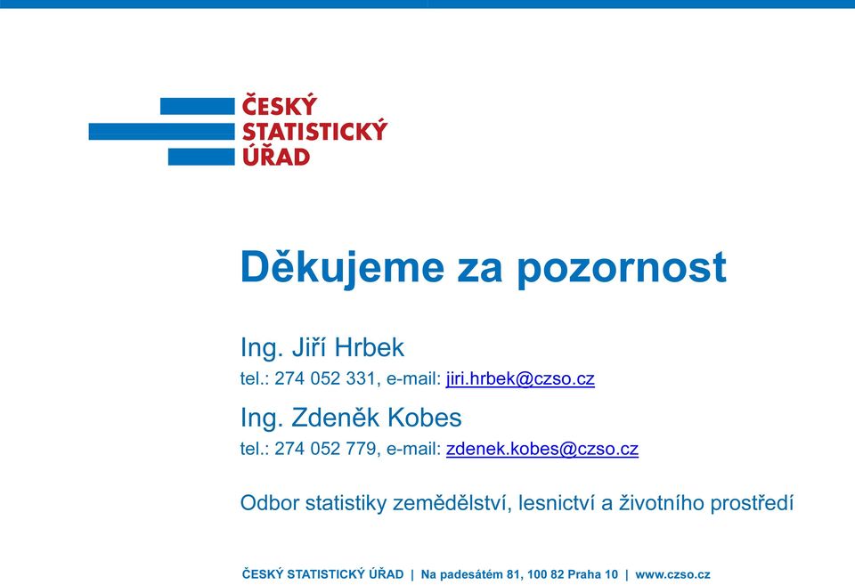 : 24 02, e-mail: zdenek.kobes@czso.