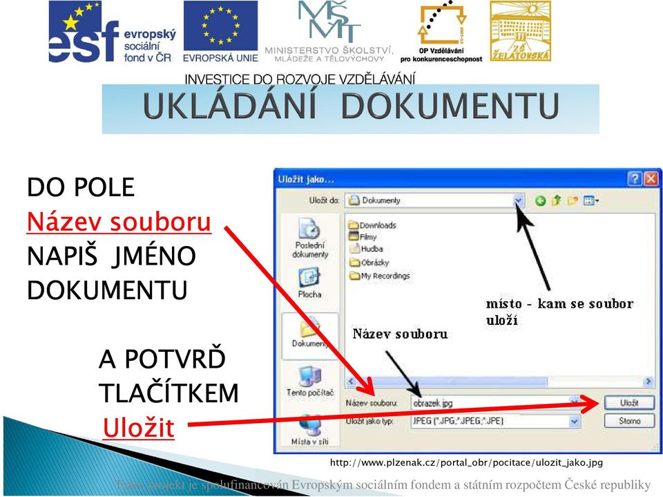 TLAČÍTKEM Uložit http://www.