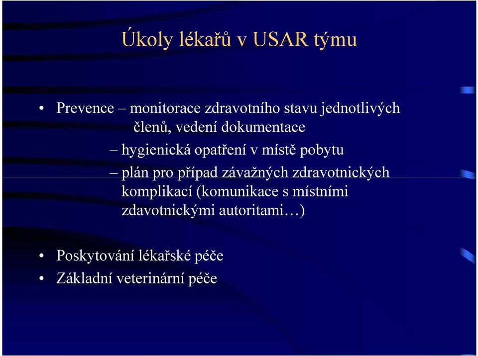 pobytu plán pro případ závažných zdravotnických komplikací (komunikace s