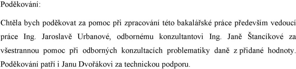 Jaroslavě Urbanové, odbornému konzultantovi Ing.