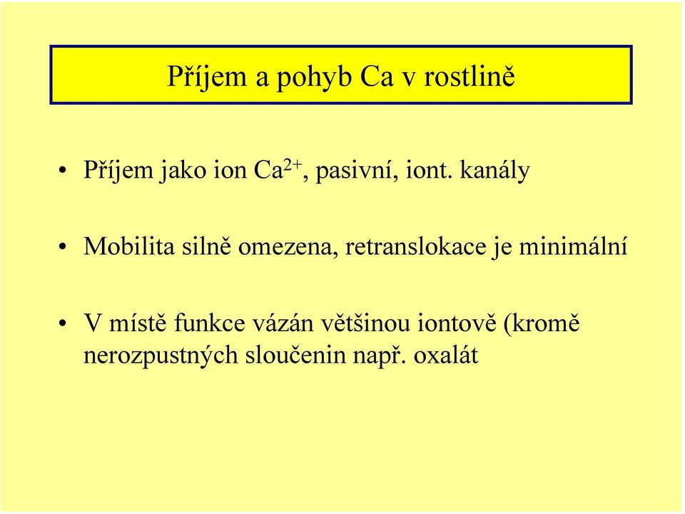 kanály Mobilita silně omezena, retranslokace je