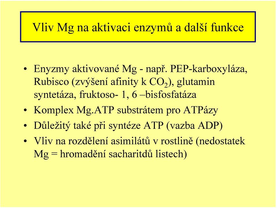 1, 6 bisfosfatáza Komplex Mg.