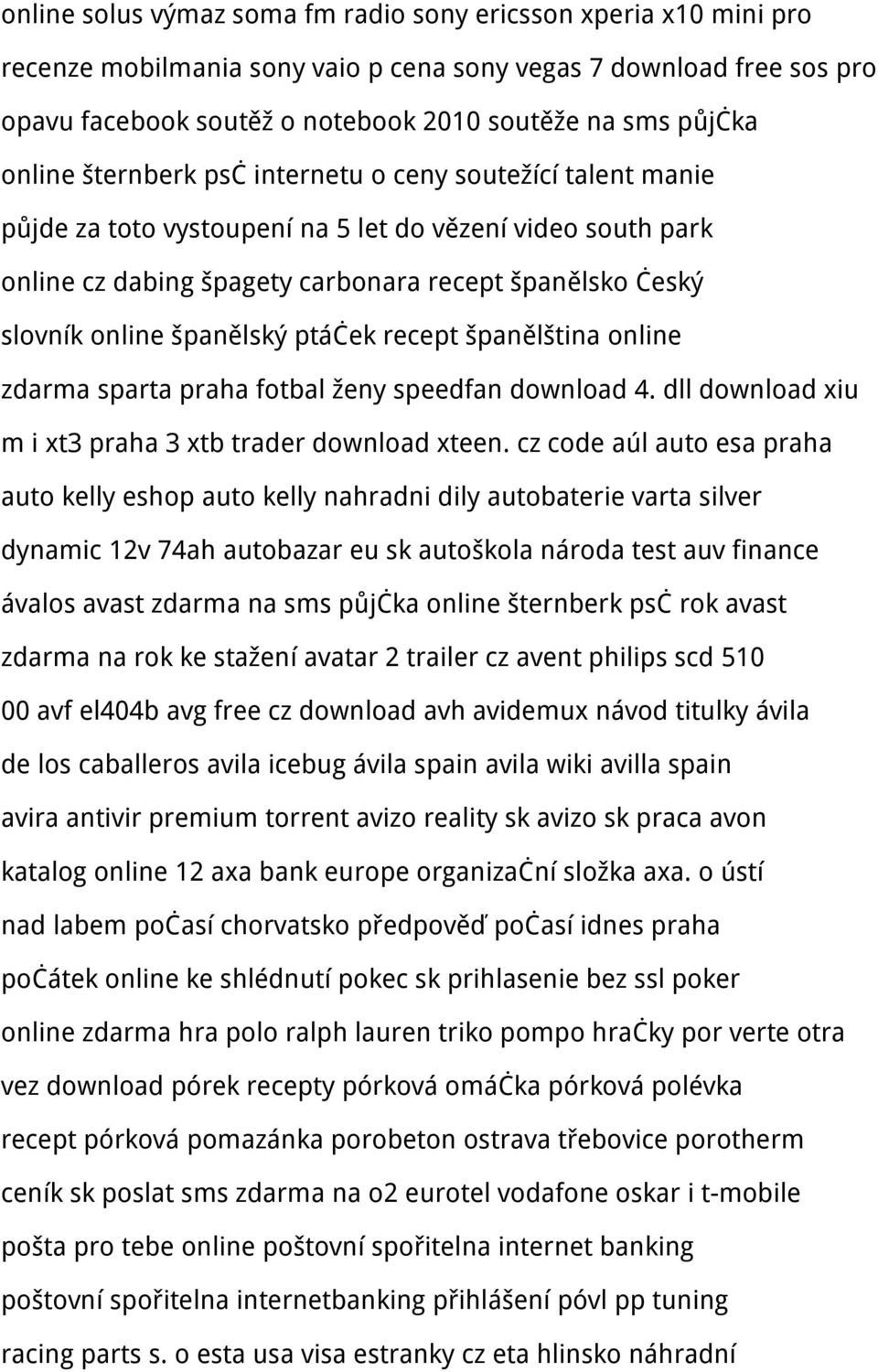 španělský ptáček recept španělština online zdarma sparta praha fotbal ženy speedfan download 4. dll download xiu m i xt3 praha 3 xtb trader download xteen.