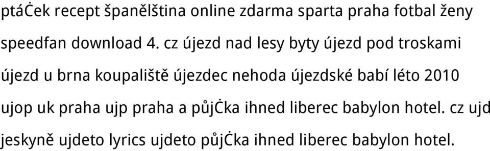 cz újezd nad lesy byty újezd pod troskami újezd u brna koupaliště újezdec nehoda