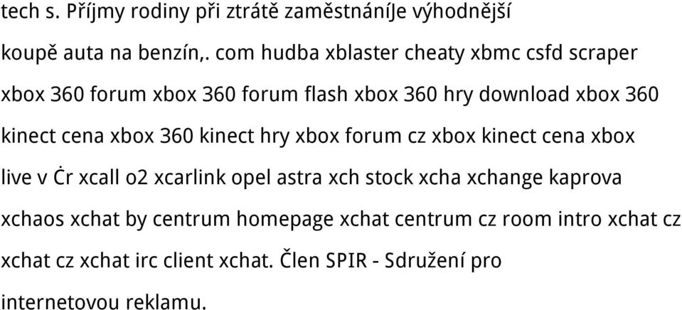 cena xbox 360 kinect hry xbox forum cz xbox kinect cena xbox live v čr xcall o2 xcarlink opel astra xch stock xcha
