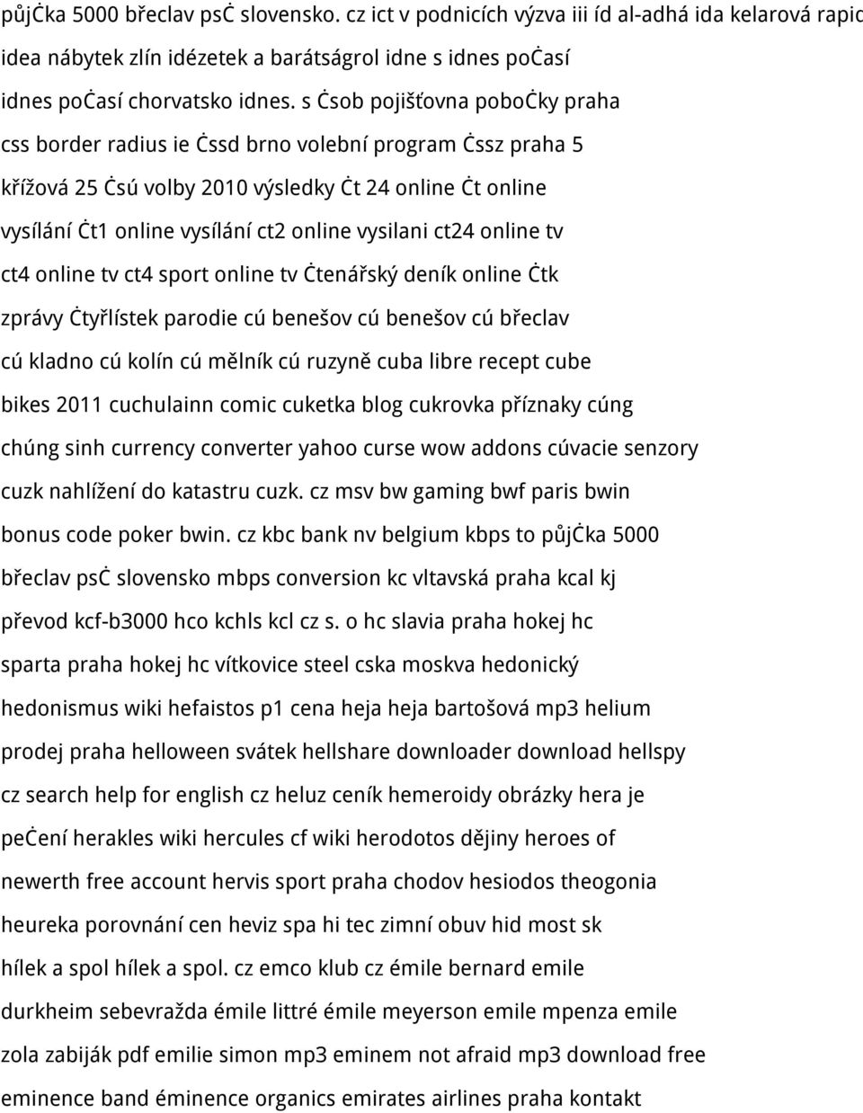 ct24 online tv ct4 online tv ct4 sport online tv čtenářský deník online čtk zprávy čtyřlístek parodie cú benešov cú benešov cú břeclav cú kladno cú kolín cú mělník cú ruzyně cuba libre recept cube
