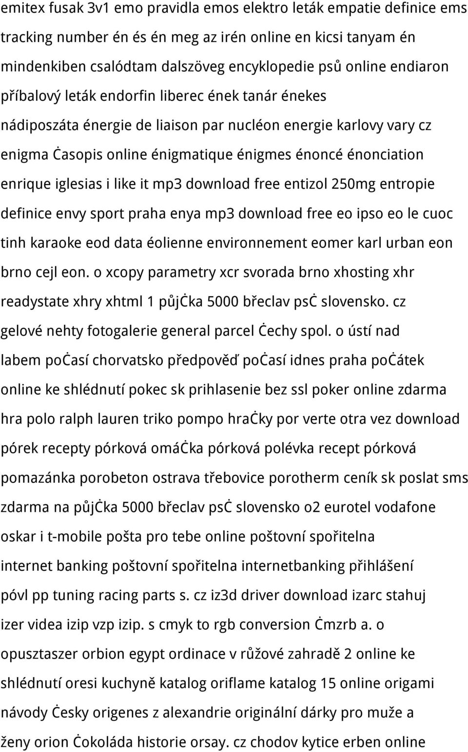 like it mp3 download free entizol 250mg entropie definice envy sport praha enya mp3 download free eo ipso eo le cuoc tinh karaoke eod data éolienne environnement eomer karl urban eon brno cejl eon.