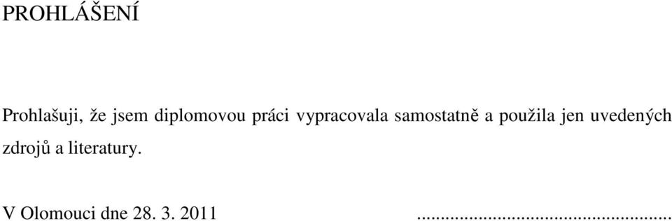 samostatně a použila jen uvedených