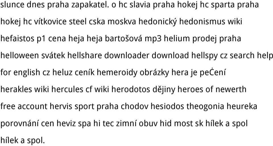bartošová mp3 helium prodej praha helloween svátek hellshare downloader download hellspy cz search help for english cz heluz ceník