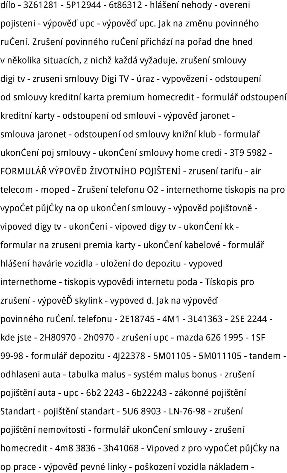 zrušení smlouvy digi tv - zruseni smlouvy Digi TV - úraz - vypovězení - odstoupení od smlouvy kreditní karta premium homecredit - formulář odstoupení kreditní karty - odstoupení od smlouvi - výpověď