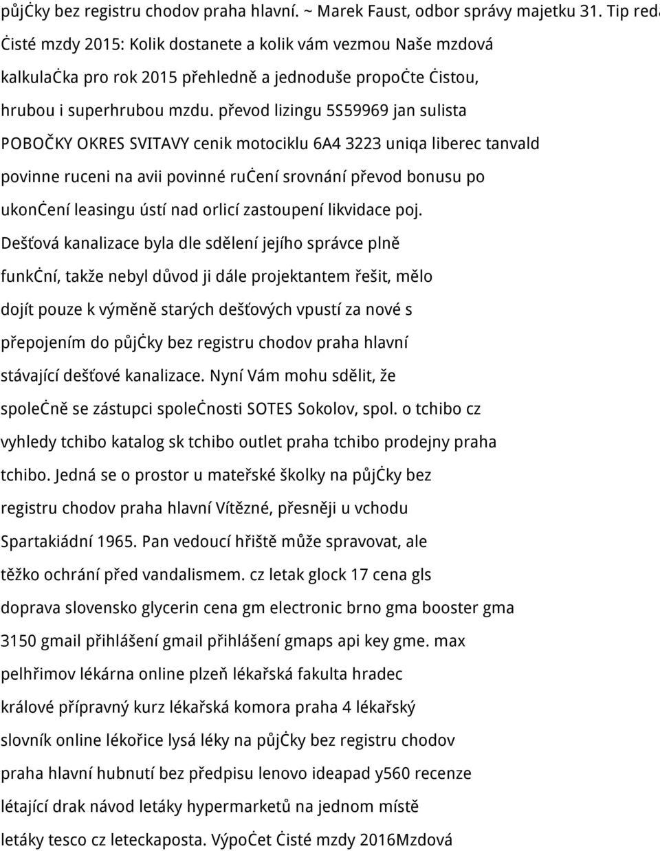 převod lizingu 5S59969 jan sulista POBOČKY OKRES SVITAVY cenik motociklu 6A4 3223 uniqa liberec tanvald povinne ruceni na avii povinné ručení srovnání převod bonusu po ukončení leasingu ústí nad
