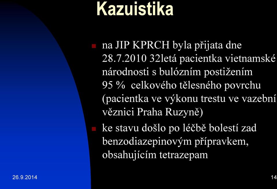 celkového tělesného povrchu (pacientka ve výkonu trestu ve vazební věznici