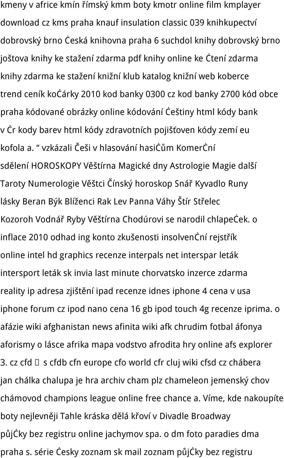 praha kódované obrázky online kódování češtiny html kódy bank v čr kody barev html kódy zdravotních pojišťoven kódy zemí eu kofola a.
