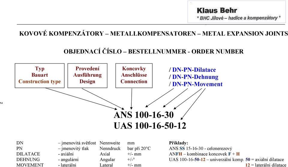 tlak enndruck bar při 20 151630 celonerezový T axiální xial +/ mm kombinace koncovek + angulární