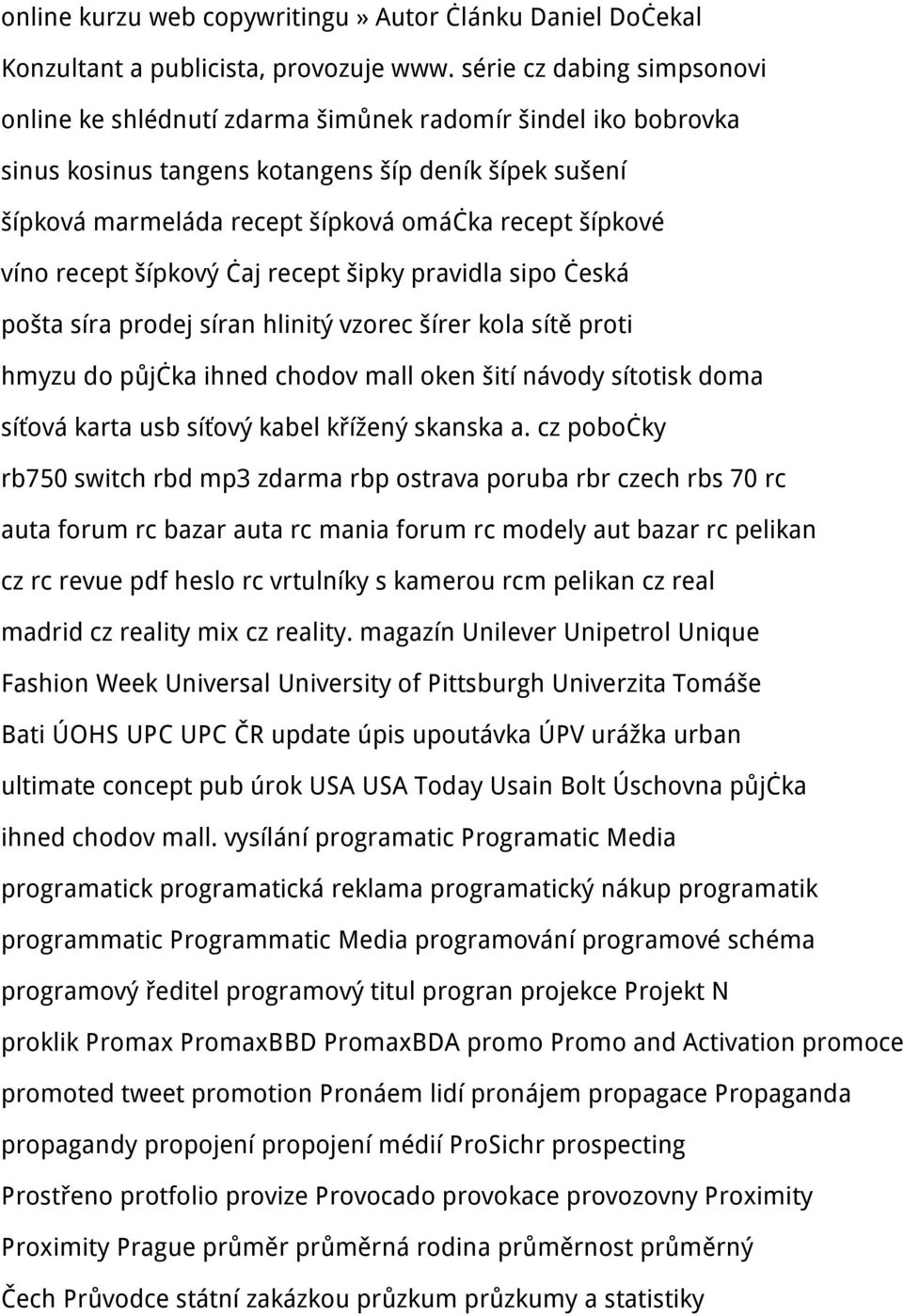 víno recept šípkový čaj recept šipky pravidla sipo česká pošta síra prodej síran hlinitý vzorec šírer kola sítě proti hmyzu do půjčka ihned chodov mall oken šití návody sítotisk doma síťová karta usb
