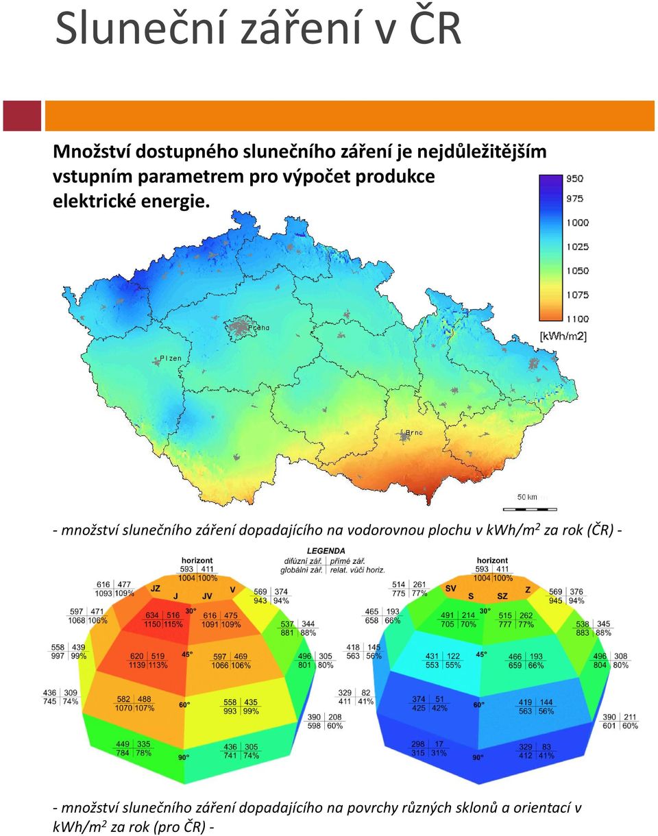 množství slunečního záření dopadajícího na vodorovnou plochu v kwh/m 2 za rok