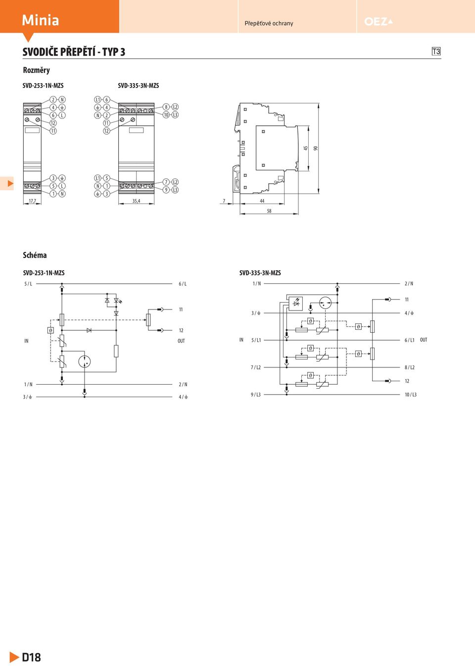 Schéma SVD-253-1N-MZS SVD-335-3N-MZS 5 / L 6 / L 1 / N 2 / N 3 / 4 / IN