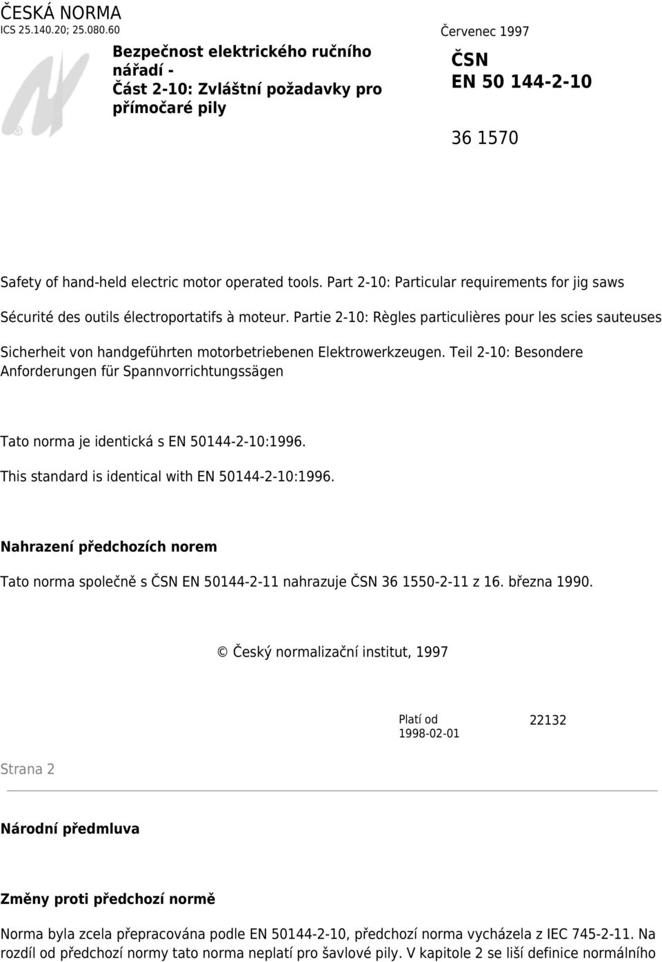 Part 2-10: Particular requirements for jig saws Sécurité des outils électroportatifs à moteur.