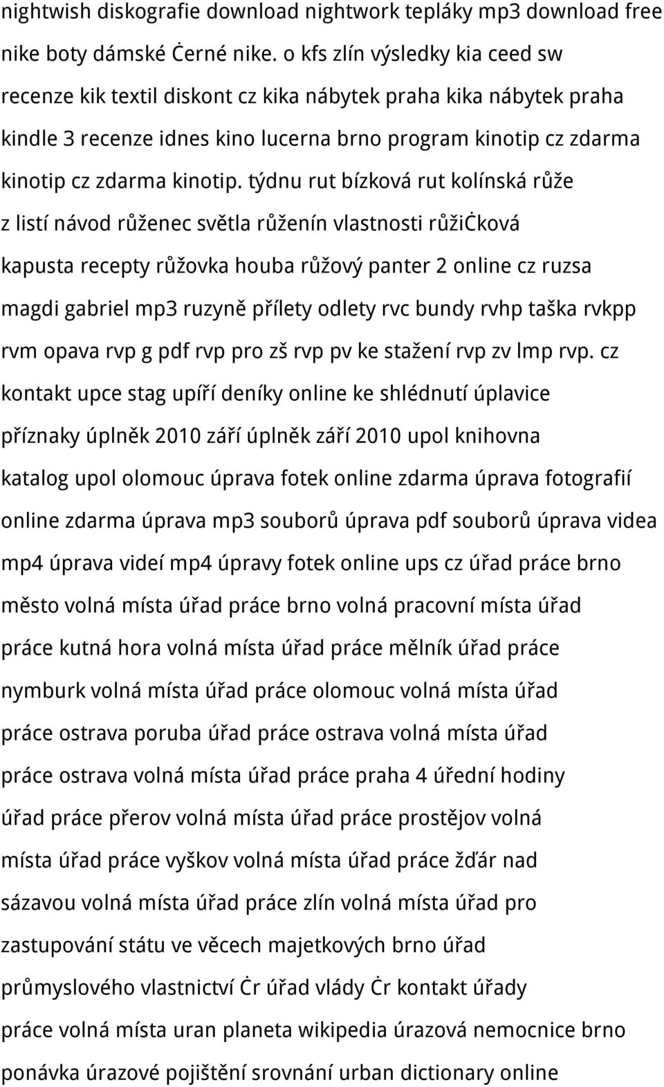 týdnu rut bízková rut kolínská růže z listí návod růženec světla růženín vlastnosti růžičková kapusta recepty růžovka houba růžový panter 2 online cz ruzsa magdi gabriel mp3 ruzyně přílety odlety rvc