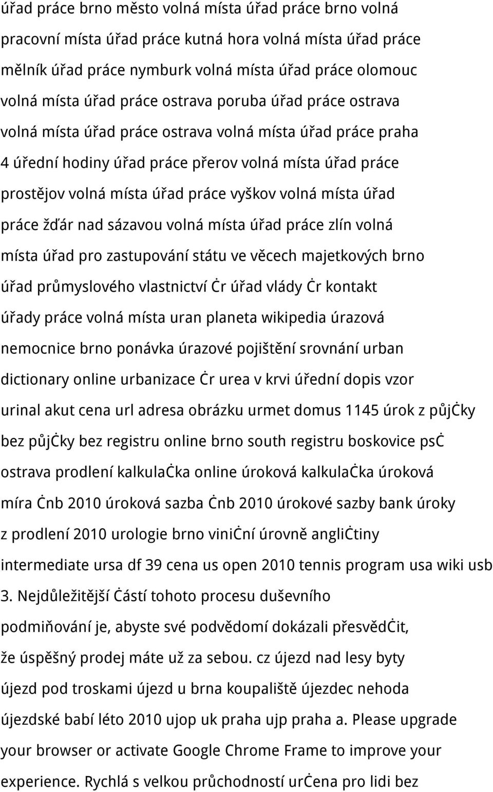 místa úřad práce žďár nad sázavou volná místa úřad práce zlín volná místa úřad pro zastupování státu ve věcech majetkových brno úřad průmyslového vlastnictví čr úřad vlády čr kontakt úřady práce