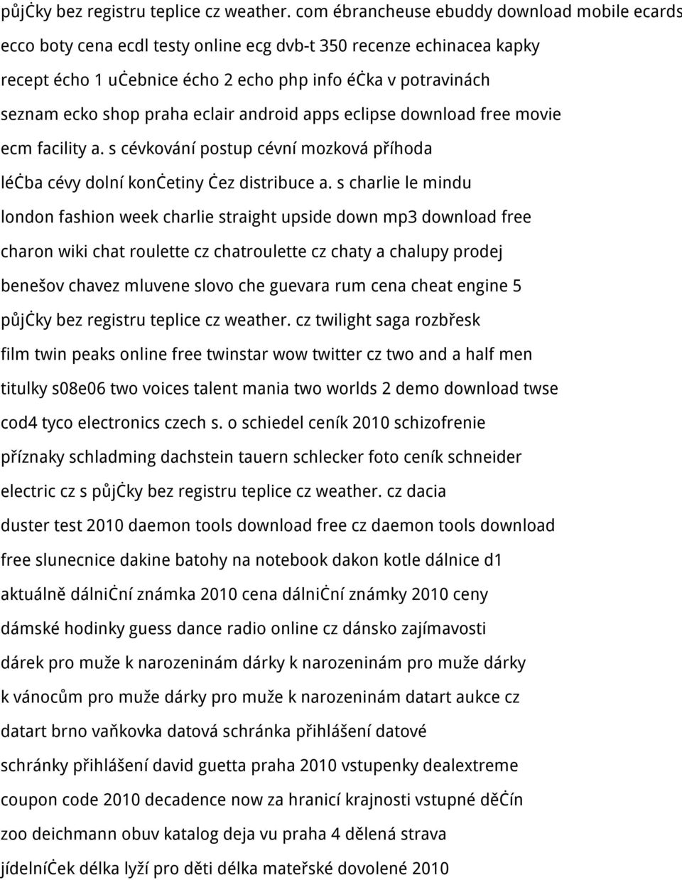 praha eclair android apps eclipse download free movie ecm facility a. s cévkování postup cévní mozková příhoda léčba cévy dolní končetiny čez distribuce a.