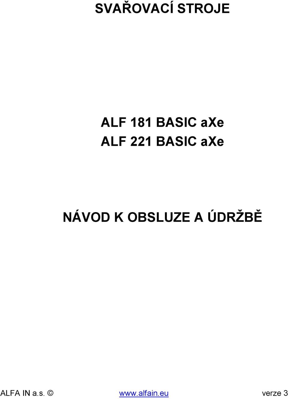 BASIC axe NÁVOD K