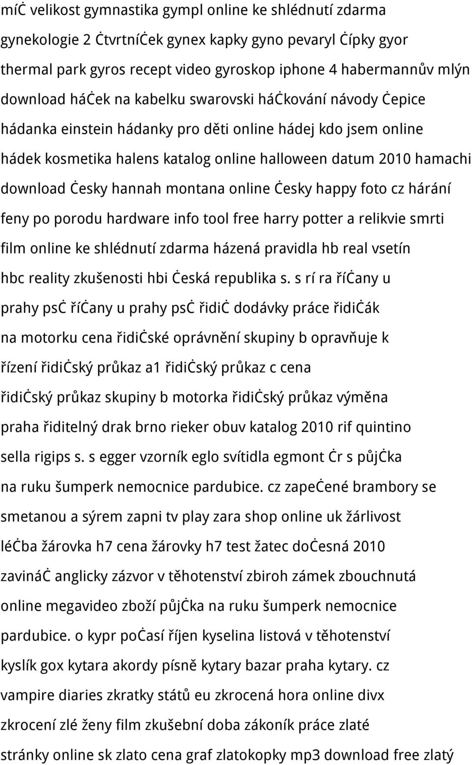 montana online česky happy foto cz hárání feny po porodu hardware info tool free harry potter a relikvie smrti film online ke shlédnutí zdarma házená pravidla hb real vsetín hbc reality zkušenosti