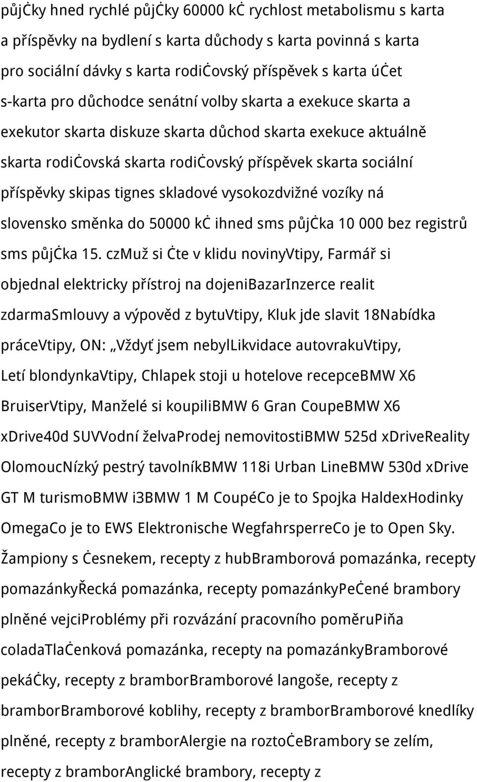 skladové vysokozdvižné vozíky ná slovensko směnka do 50000 kč ihned sms půjčka 10 000 bez registrů sms půjčka 15.