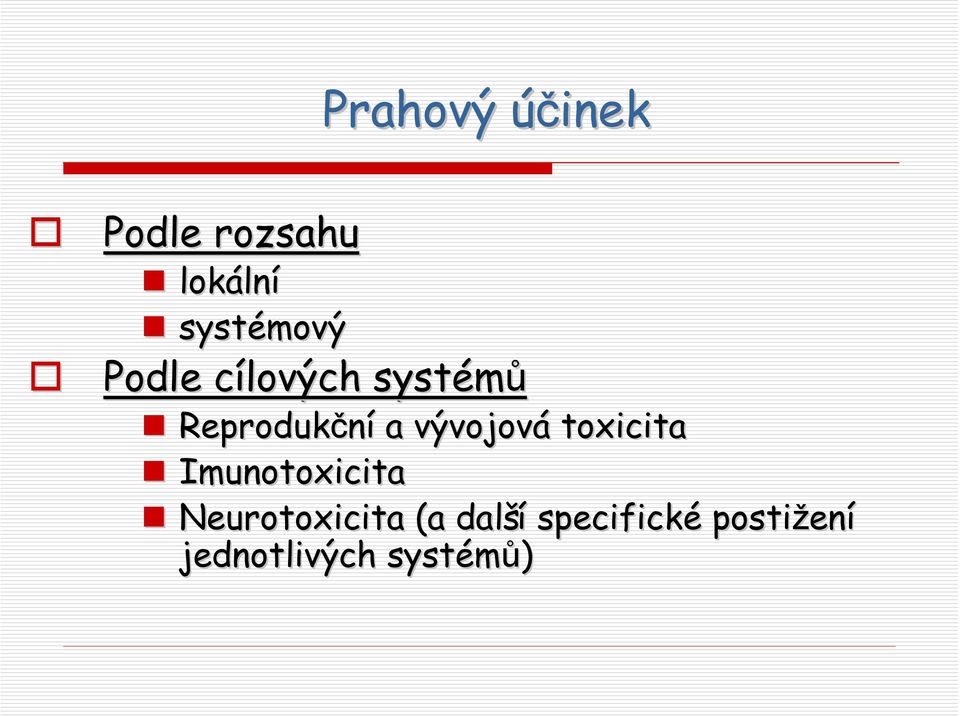 a vývojová toxicita Imunotoxicita Neurotoxicita