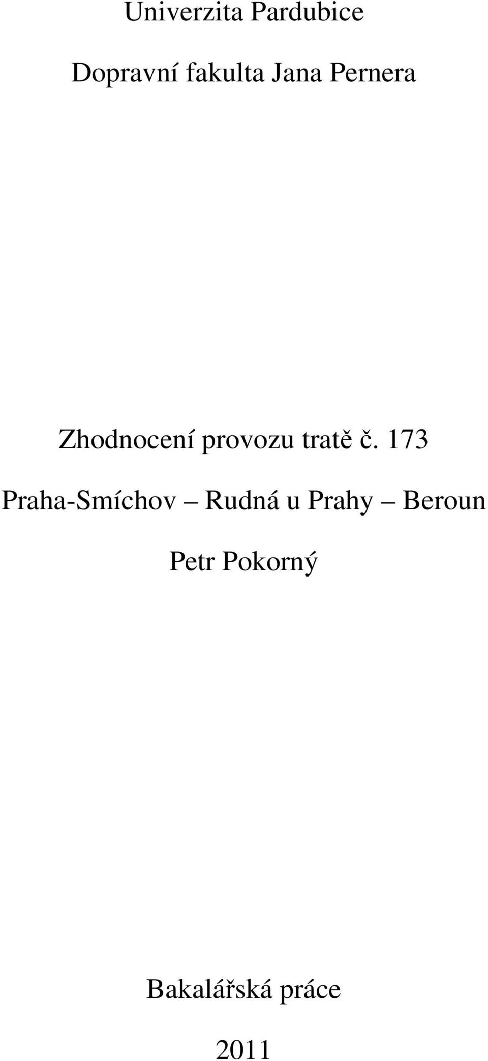 č. 173 Praha-Smíchov Rudná u Prahy