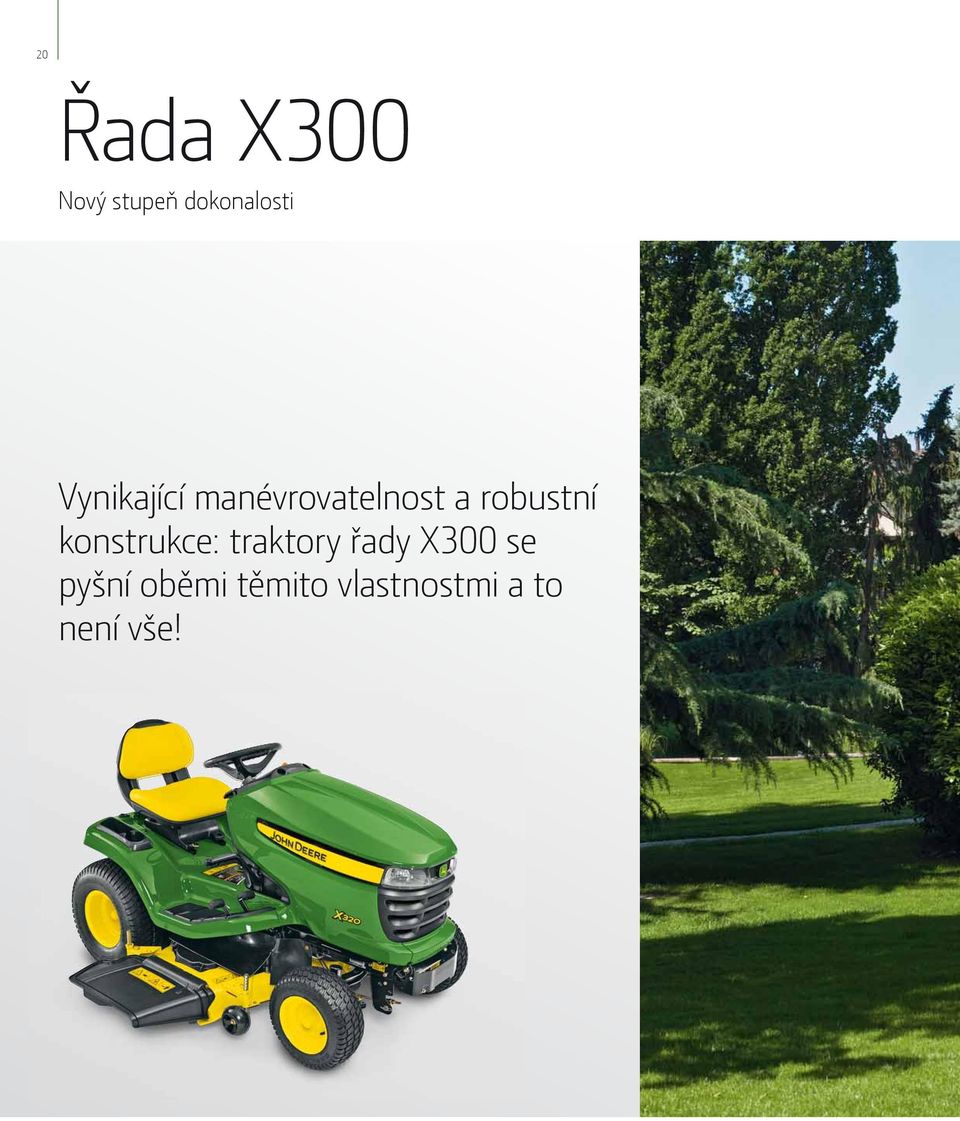 konstrukce: traktory řady X300 se