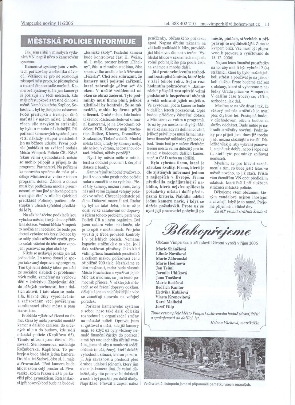 vydv eskomoravsk reklamn agentura Kompakt, spol. s r. o.,. rozhodla uzavt na pedchoz seznamovn s aji, konan v Mstskm Koupalit bude zaveno - Msto Vimperk