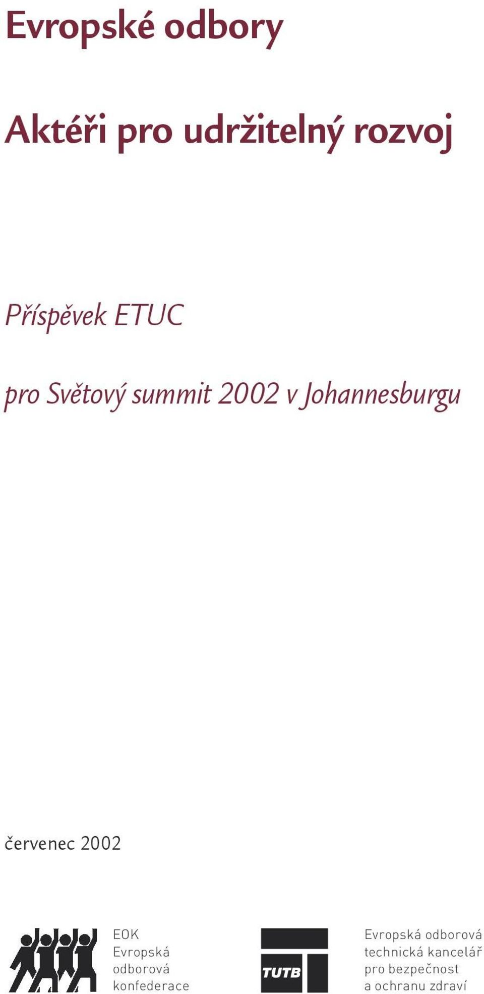 Johannesburgu červenec 2002 EOK Evropská odborová