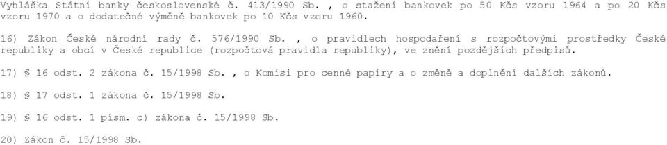 16) Zákon České národní rady č. 576/1990 Sb.