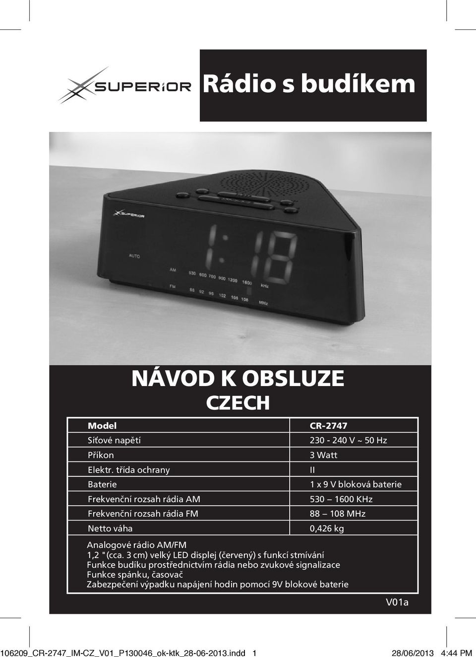 Watt II 1 x 9 V bloková baterie 530 1600 KHz 88 108 MHz 0,426 kg Analogové rádio AM/FM 1,2 "(cca.