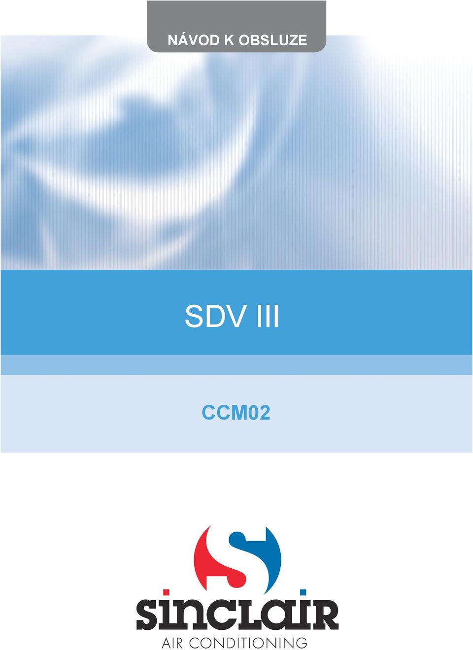 SDV III