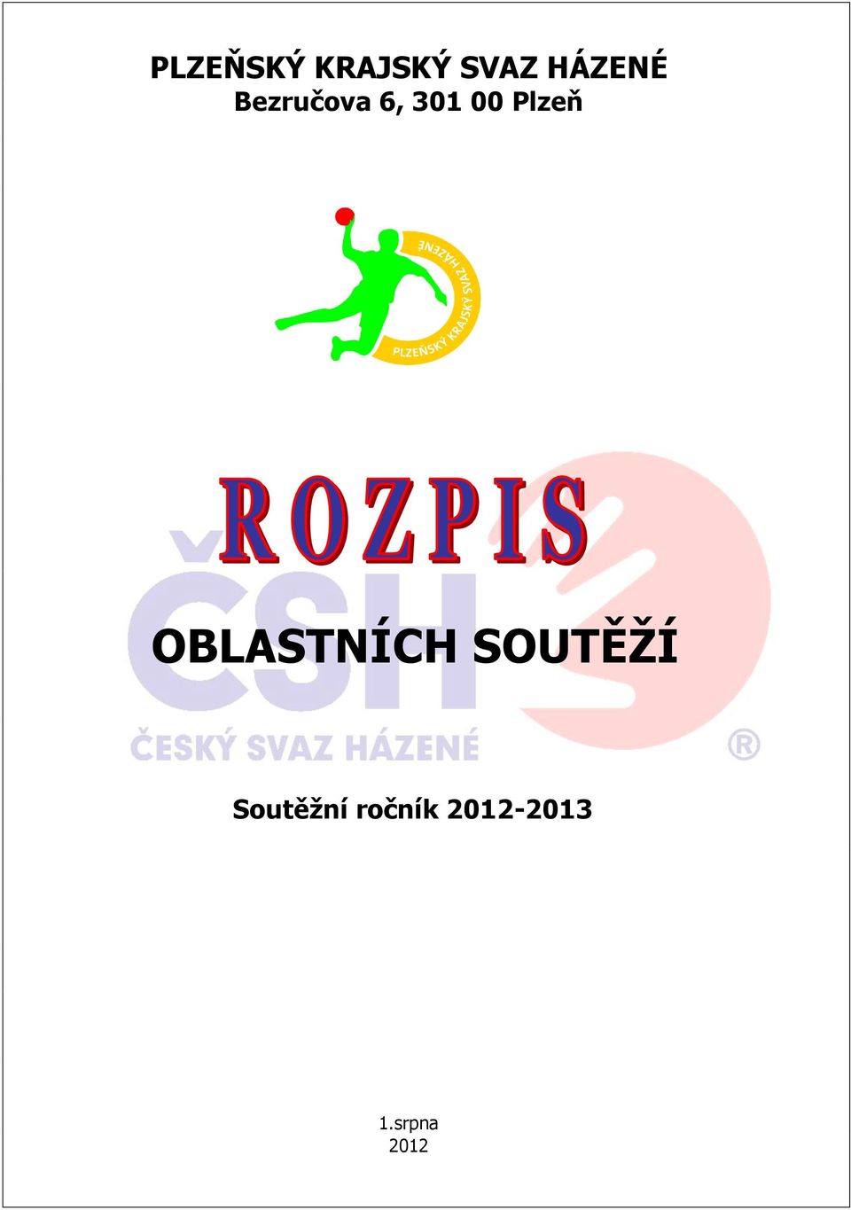 Plzeň OBLASTNÍCH SOUTĚŽÍ