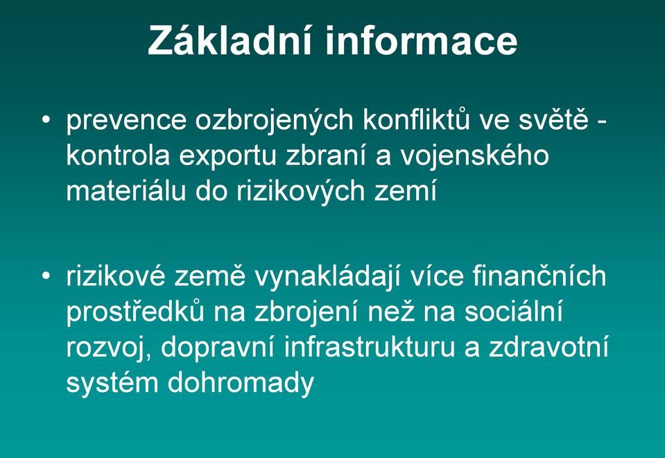 rizikové země vynakládají více finančních prostředků na zbrojení