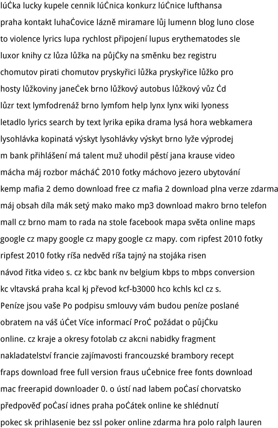 brno lymfom help lynx lynx wiki lyoness letadlo lyrics search by text lyrika epika drama lysá hora webkamera lysohlávka kopinatá výskyt lysohlávky výskyt brno lyže výprodej m bank přihlášení má