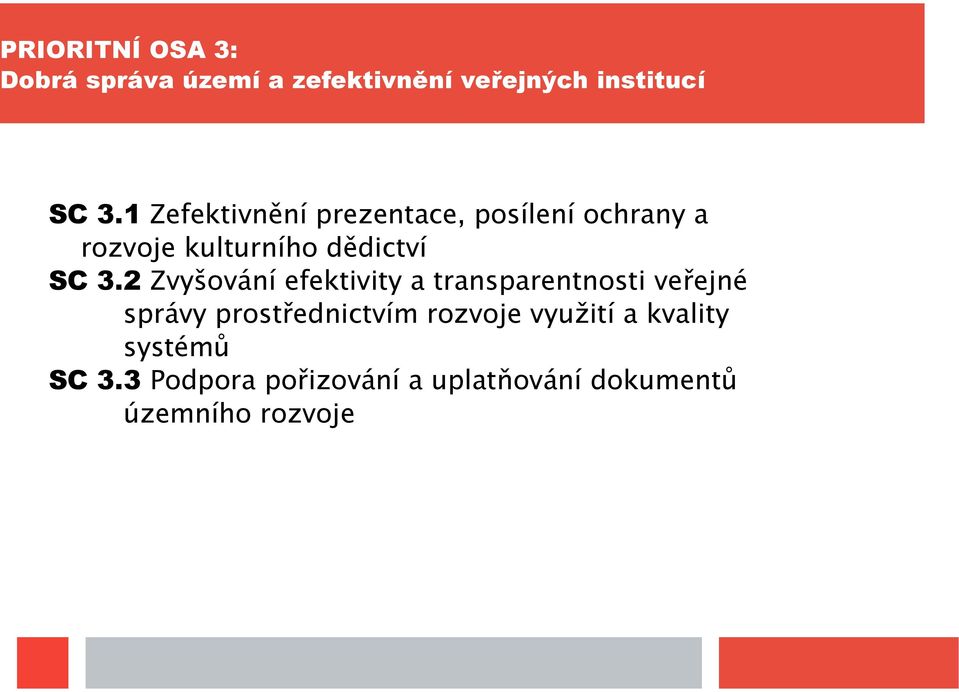 2 Zvyšování efektivity a transparentnosti veřejné správy prostřednictvím rozvoje