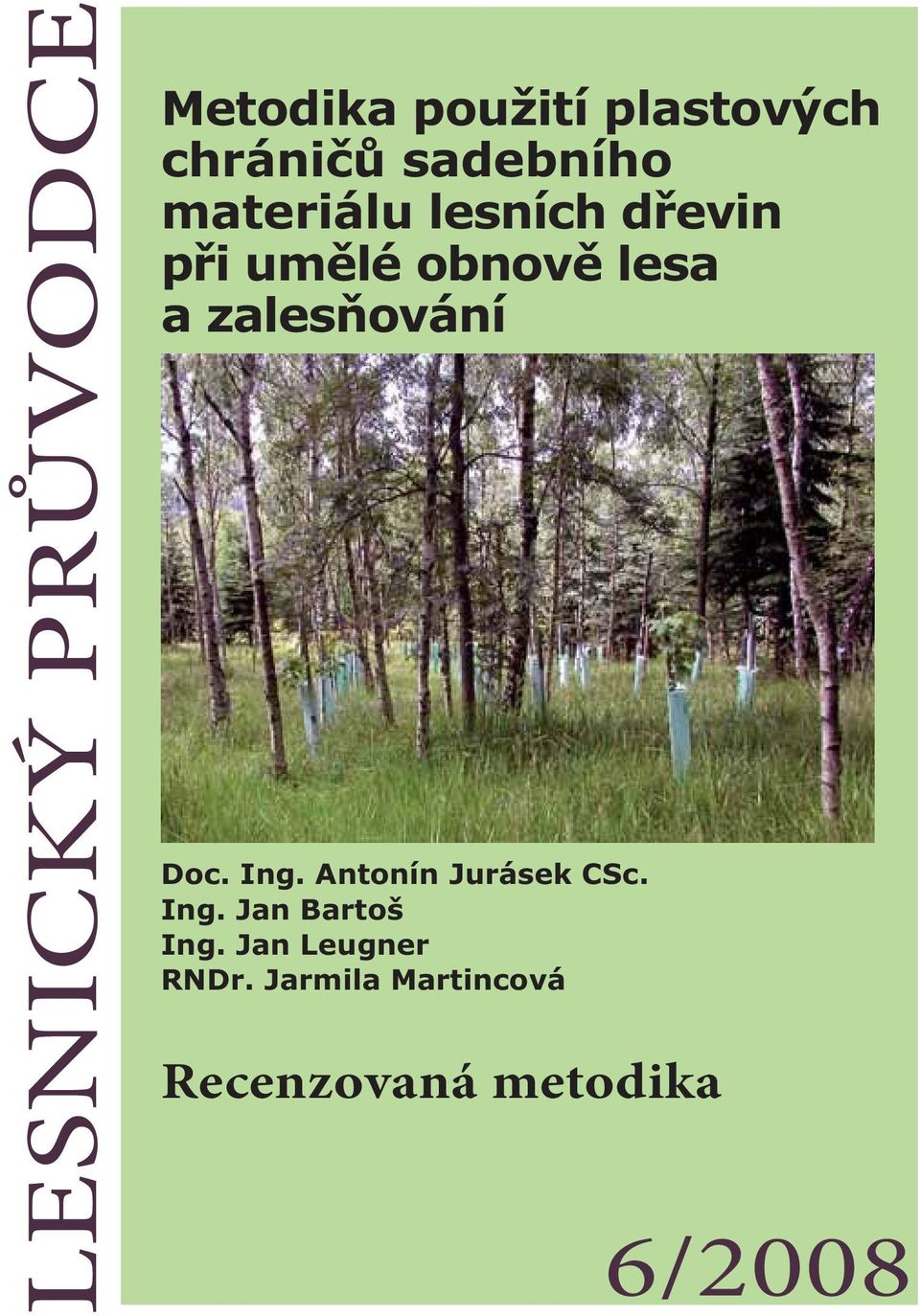 Jan Bartoš Ing. Jan Leugner RNDr.
